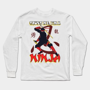 Ninja saying Katana Ninjutsu Long Sleeve T-Shirt